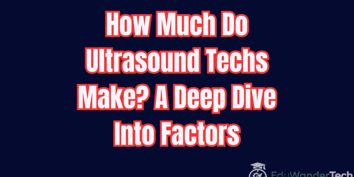 How Much Do Ultrasound Techs Make? A Deep Dive Into Factors