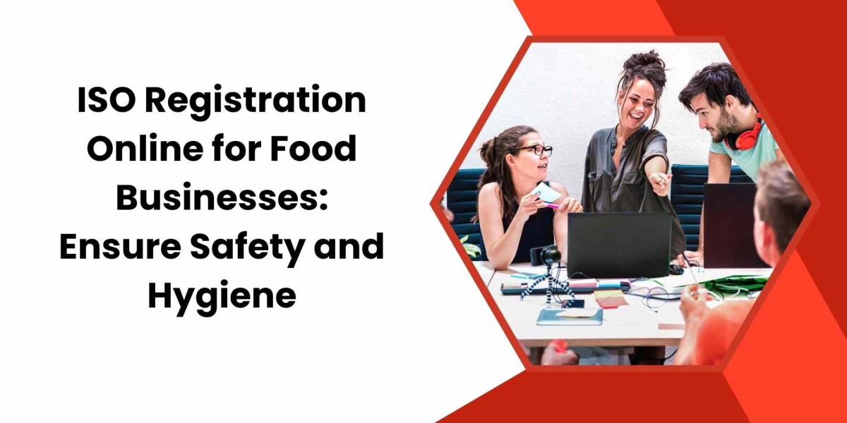 ISO Registration Online for Food Businesses: Ensure Safety and Hygiene