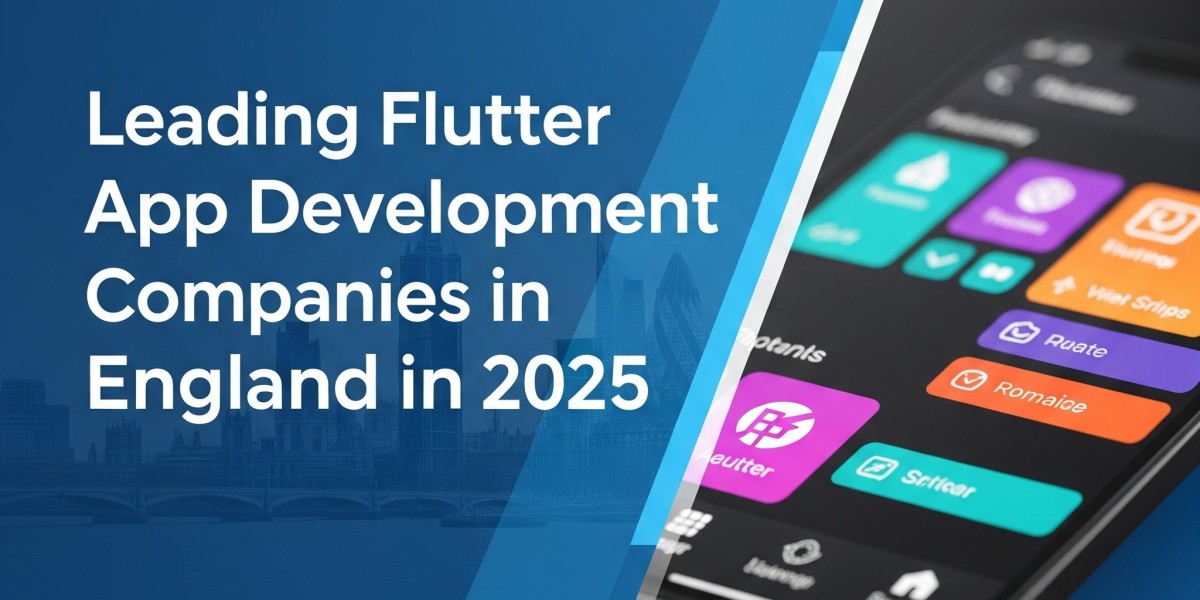 Leading Flutter App Development Companies in England in 2025