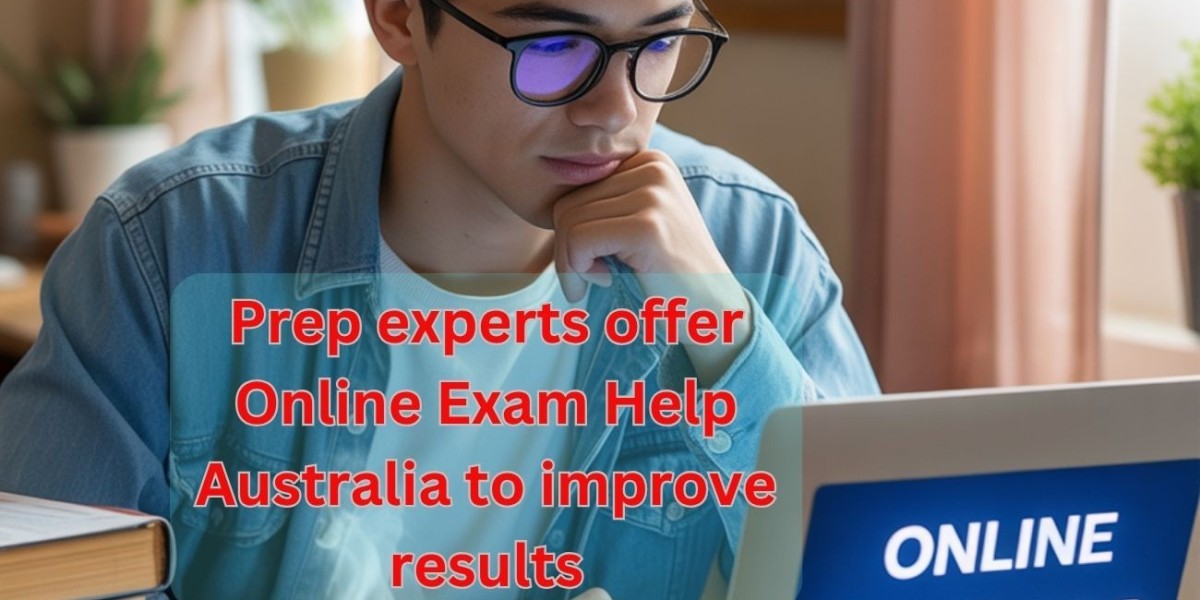 Prep experts offer Online Exam Help Australia to improve results