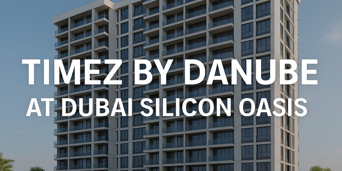 Why Invest in Timez by Danube at Dubai Silicon Oasis?