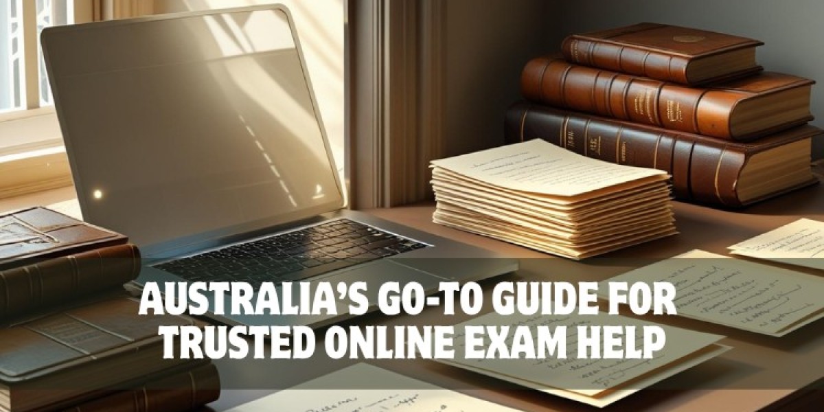 Australia’s Go-To Guide for Trusted Online Exam Help